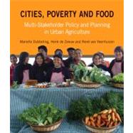 Cities, Poverty and Food by Dubbeling, Marielle; De Zeeuw, Henk; Van Veenhuizen, Rene, 9781853397097