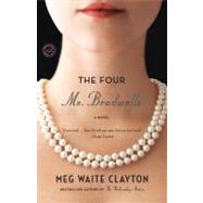 The Four Ms. Bradwells A Novel by CLAYTON, MEG WAITE, 9780345517098
