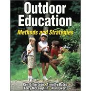 Outdoor Education,Gilbertson, Ken,9780736047098