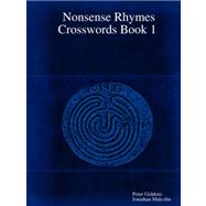 Nonsense Rhymes Crosswords Book 1 by Giddens, Peter; Malcolm, Jonathan, 9781430317098