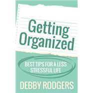 Getting Organized by Rodgers, Debby, 9781505967098