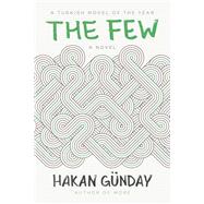 The Few by Gunday, Hakan; Dawe, Alexander, 9781628727098