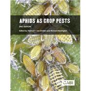 Aphids As Crop Pests by Van Emden, Helmut M.; Harrington, Richard, 9781780647098
