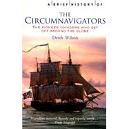A Brief History of Circumnavigators by Derek Wilson, 9781841197098