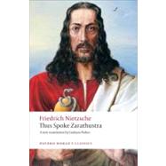 Thus Spoke Zarathustra A Book for Everyone and Nobody by Nietzsche, Friedrich; Parkes, Graham, 9780199537099