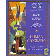 Places and Regions in Global Context: Study Guide by Pretes, Michael; Knox, Paul L.; Marston, Sallie A., 9780138887100