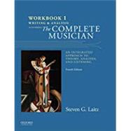 Workbook to Accompany The Complete Musician Workbook 1: Writing and Analysis by Laitz, Steven, 9780199347100