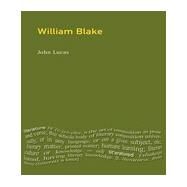 William Blake by Lucas *DO NOT USE*; John, 9780582237100