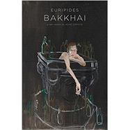 Bakkhai by Carson, Anne; Euripides, 9780811227100