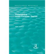 Implementing Cross-Curricular Themes (1994) by Morrison; Keith, 9781138477100