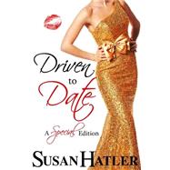 Driven to Date by Hatler, Susan, 9781500577100