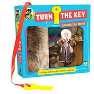 Turn the Key: Around the World by Merberg, Julie, 9781941367100