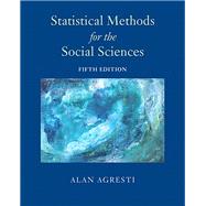 Statistical Methods for the Social Sciences by Agresti, Alan, 9780134507101