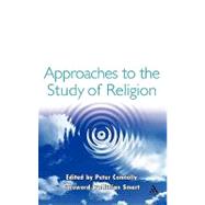 Approaches to the Study of Religion by Connolly, Peter, 9780304337101