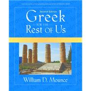Greek for the Rest of Us by Mounce, William D., 9780310277101