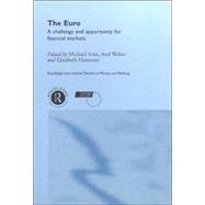 The Euro: A Challenge and Opportunity for Financial Markets by Artis; Michael, 9780415217101