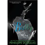 Bully by Douglas, Penelope, 9780451477101