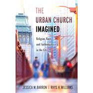 The Urban Church Imagined by Barron, Jessica M.; Williams, Rhys H., 9781479887101