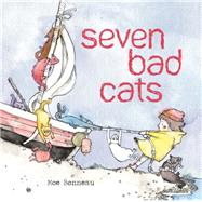 Seven Bad Cats by Bonneau, Moe, 9781492657101
