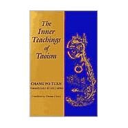 The Inner Teachings of Taoism by Po-tuan, Chang; Cleary, Thomas, 9781570627101