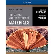 Science and Engineering of Materials, SI Edition by Askeland, Donald R.; Wright, Wendelin J., 9781305077102