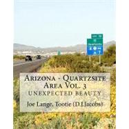 Arizona - Quartzsite Area by Lange, Joe; Jacobs, Dorothy, 9781451507102