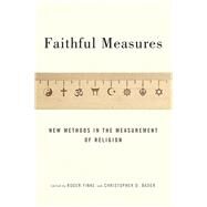 Faithful Measures by Finke, Roger; Bader, Christopher D., 9781479877102