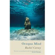 Octopus Mind by Carney, Rachel, 9781781727102