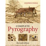 Complete Pyrography by Poole, Stephen, 9781861087102