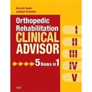 Orthopedic Rehabilitation Clinical Advisor by Sueki, Derrick, 9780323057103