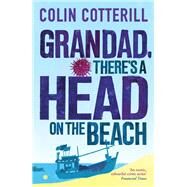 Grandad, There's a Head on the Beach by Colin Cotterill, 9780857387103