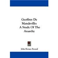Geoffrey De Mandeville by Round, John Horace, 9781430497103