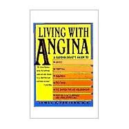 Living With Angina by Pantano, James A., 9781585007103