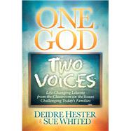 One God Two Voices by Hester, Deidre; Whited, Sue, 9781630477103