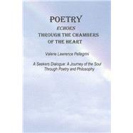 Echoes Through the Chambers of the Heart by Pellegrini, Valerie Lawrence, 9781796047103