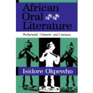 African Oral Literature by Okpewho, Isidore, 9780253207104