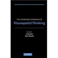 The Cambridge Handbook of Visuospatial Thinking by Edited by Priti Shah , Akira Miyake, 9780521807104