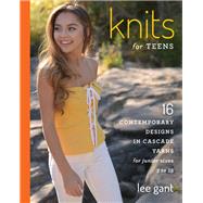 Knits for Teens by Gant, Lee, 9780811737104