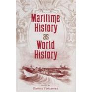 Maritime History as World History by Bradford, James C., 9780813027104
