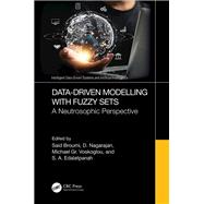 Data-Driven Modelling with Fuzzy Sets by Said Broumi, 9781003487104