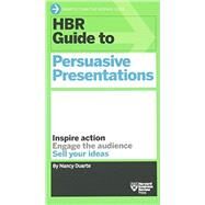 Hbr Guide to Persuasive Presentations by Duarte, Nancy, 9781422187104
