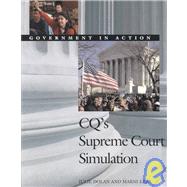 Cq's Supreme Court Simulation: Government in Action by Dolan, Julie; Ezra, Marni, 9781568027104