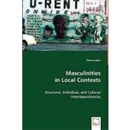 Masculinities in Local Contexts by Lusher, Dean, 9783639037104