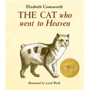 The Cat Who Went to Heaven by Coatsworth, Elizabeth; Ward, Lynd, 9780027197105