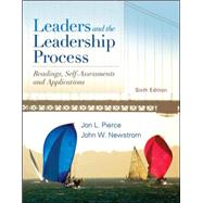Leaders and the Leadership Process by Pierce, Jon; Newstrom, John, 9780078137105