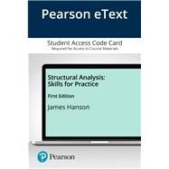 Pearson eText Structural Analysis Skills for Practice -- Access Card by Hanson, James, 9780134877105