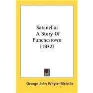 Satanell : A Story of Punchestown (1872) by Whyte-melville, George John, 9780548867105