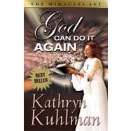 God Can Do It Again by Kuhlman, Kathryn, 9780882707105