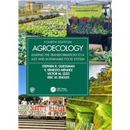 AGROECOLOGY by Gliessman, Stephen R.;Ernesto Mndez,  V.; Izzo, Victor M.; Engles, Eric W., 9781032187105