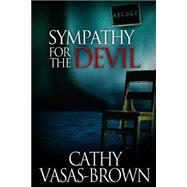 Sympathy for the Devil by Vasas-Brown, Cathy, 9781508477105